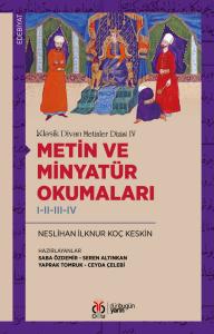 Metin ve Minyatür Okumaları I-II-III-IV