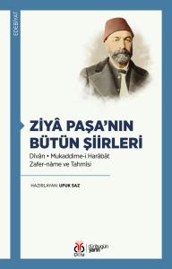 Ziyâ Paşa’nın Bütün Şiirleri