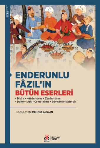 Enderunlu Fâzıl’ın Bütün Eserleri Mehmet Arslan