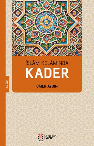 İslâm Kelâmında Kader Ömer Aydın