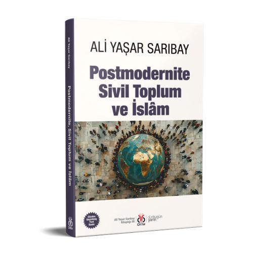 Postmodernite, Sivil Toplum ve İslâm Ali Yaşar Sarıbay